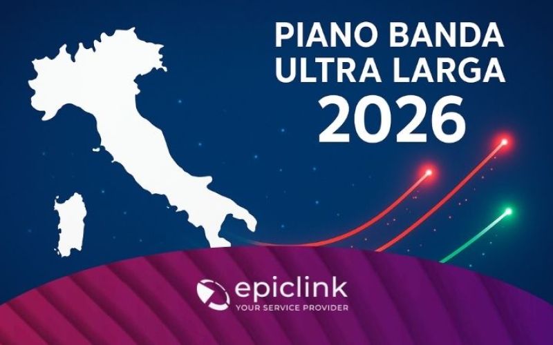 Piano Banda Ultra Larga 2026: cosa cambia per le aziende italiane